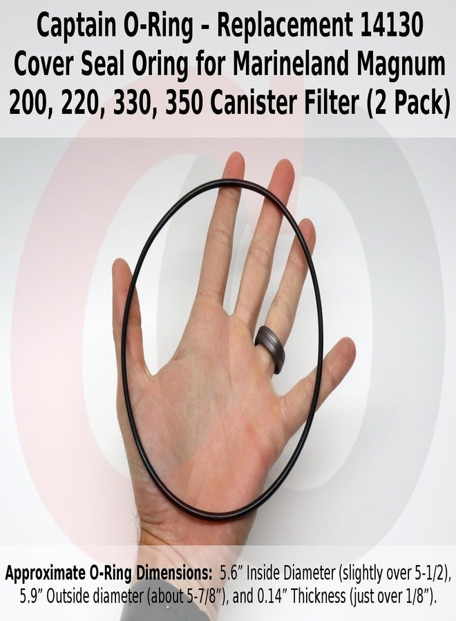 Captain O-Ring - Replacement 14130 / PR1413 Cover Seal Oring for Marineland Magnum 200, 220, 330, 350 Canister Filter [NOT for C-Series] (2 Pack) - Image 5